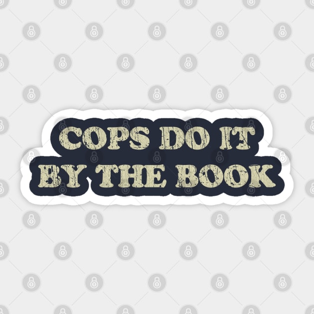 Cops Do It By The Book 1968 Sticker by JCD666